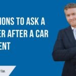 Top Questions to Ask a Lawyer After a Car Accident